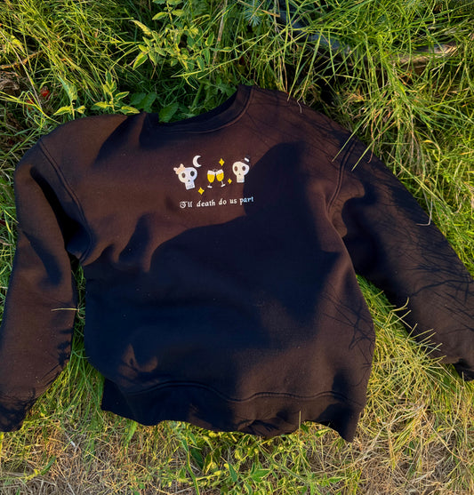 Til Death do us Part Crewneck
